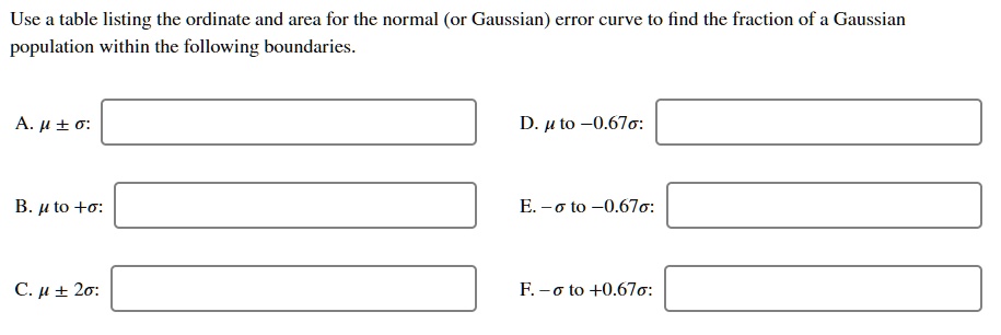SOLVED: Use table listing the ordinate and area for the normal (or ...