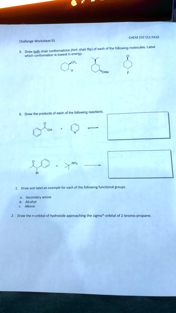 SOLVED: CHEM 232 CLI FA19 Challenge Worksheet 01 The following ...