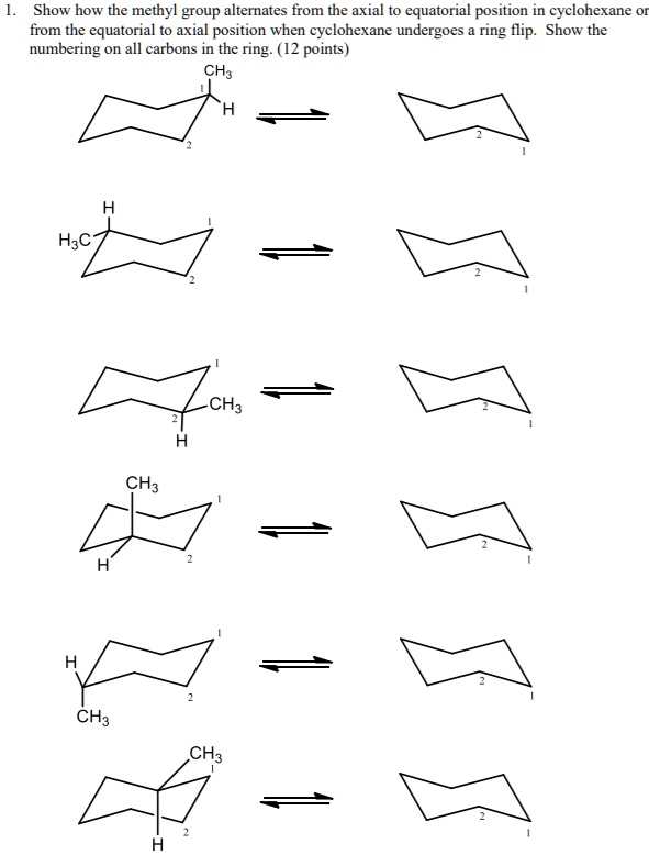 1. Show how the methyl group alternates from the axial to equatorial ...