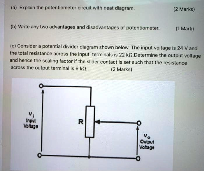 SOLVED (a) Explain the potentiometer circuit with a neat diagram. (2