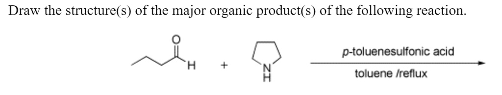 SOLVED: Draw the structure(s) of the major organic product(s) of the ...