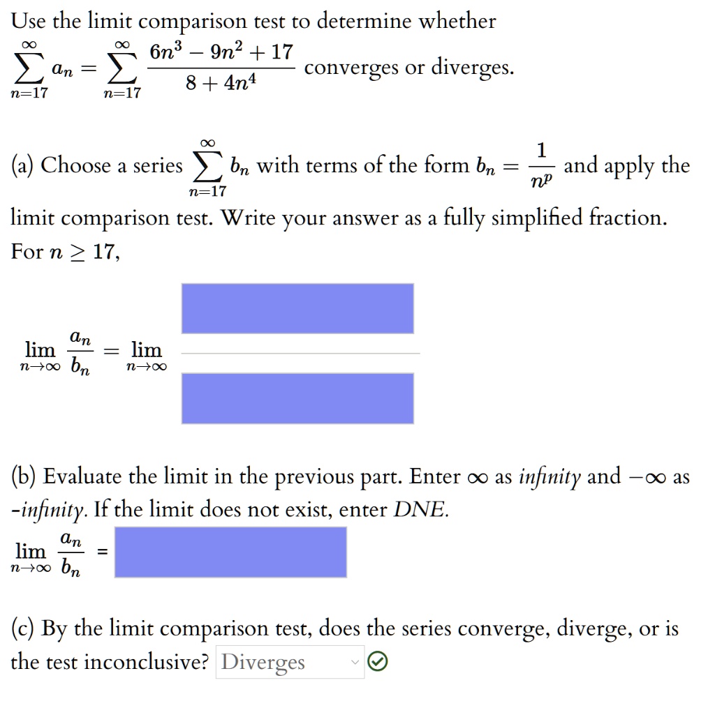 SOLVED Use the limit comparison test to determine whether 6n^3 + 9n^2