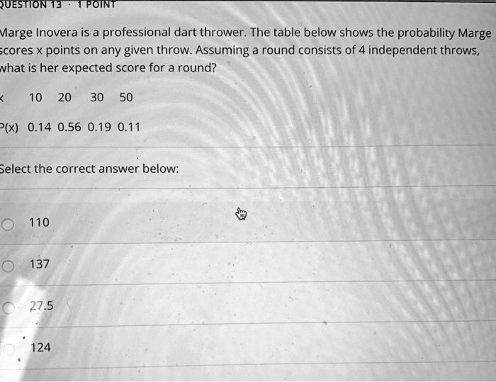 SOLVED Marge Inovera is a professional dart thrower. The table below