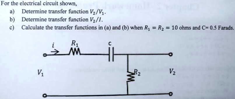 For the electrical circuit shown, a) Determine transfer function V2/V1 ...