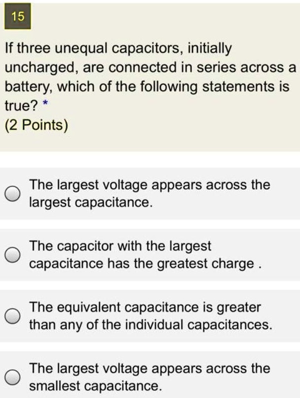 SOLVED 15 If three unequal capacitors, initially uncharged, are