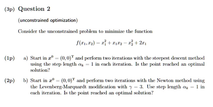 Solved] . 1. Solve the following using steepest descent algorithm. Start