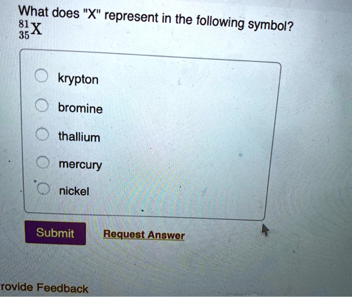 SOLVED What does "X" represent in the 81X following symbol? 35