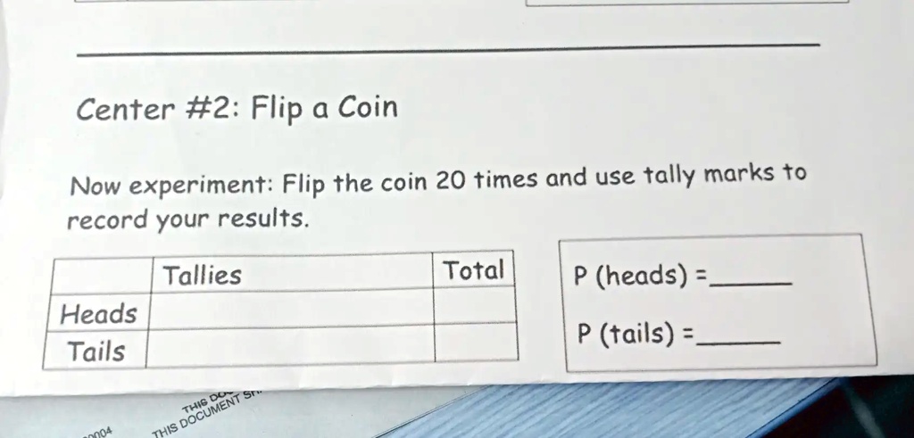 SOLVED: Center #2: Flip a Coin Now experiment: Flip the coin 20 times ...