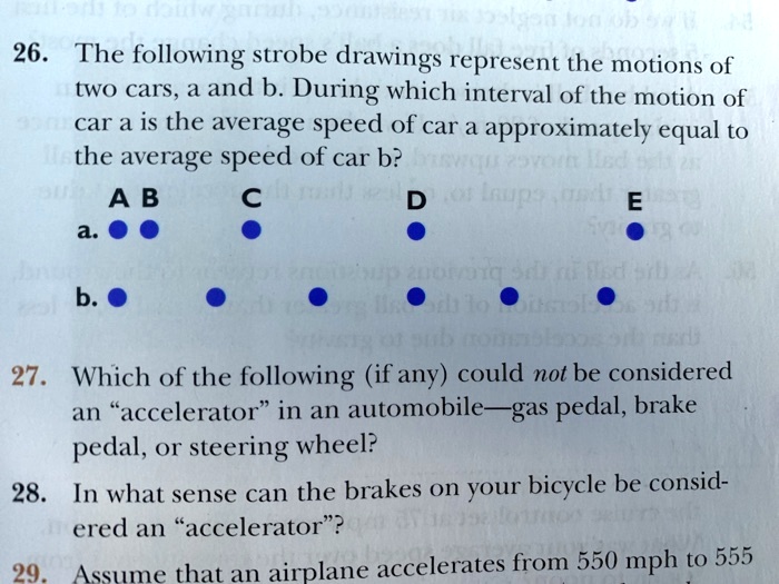 SOLVED: 26. The Following Strobe Drawings Represent The Motions Of TWwO ...