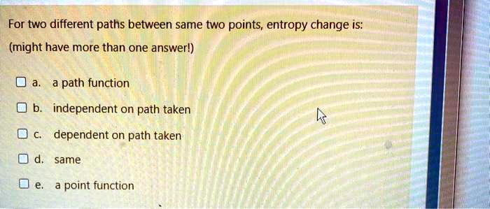 SOLVED: For two different paths between the same two points, the ...