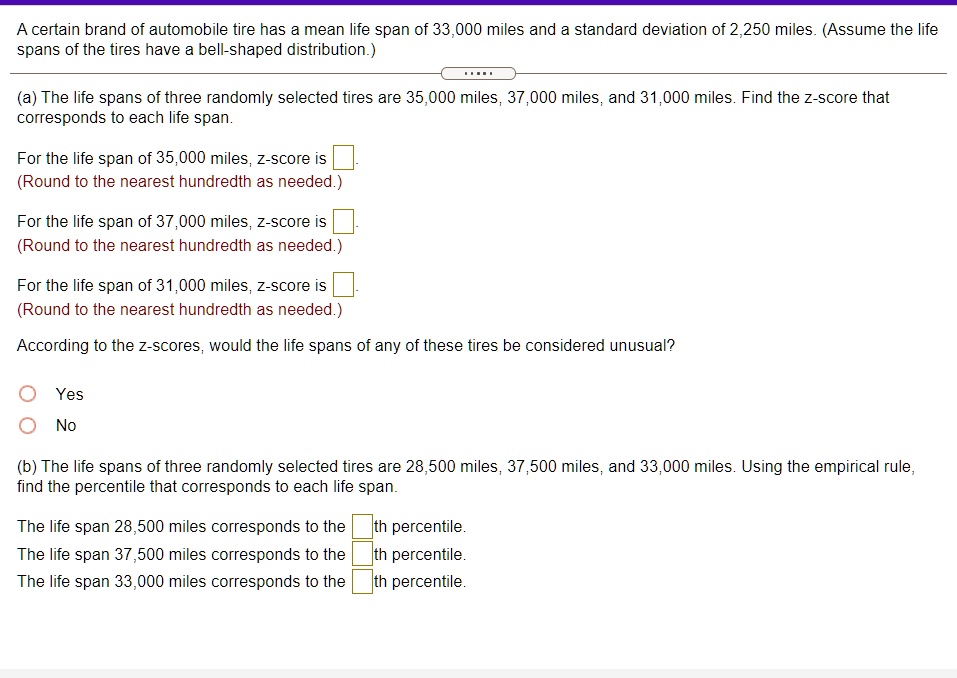SOLVED A certain brand of automobile tire has mean life span of 33,000
