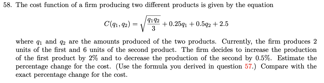 SOLVED: 58. The cost function of a firm producing two different ...