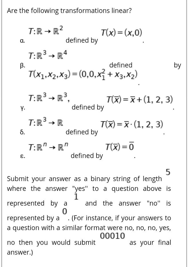 SOLVED:Are the following transformations linear? T:R + R2 T(x) = (x,0 ...