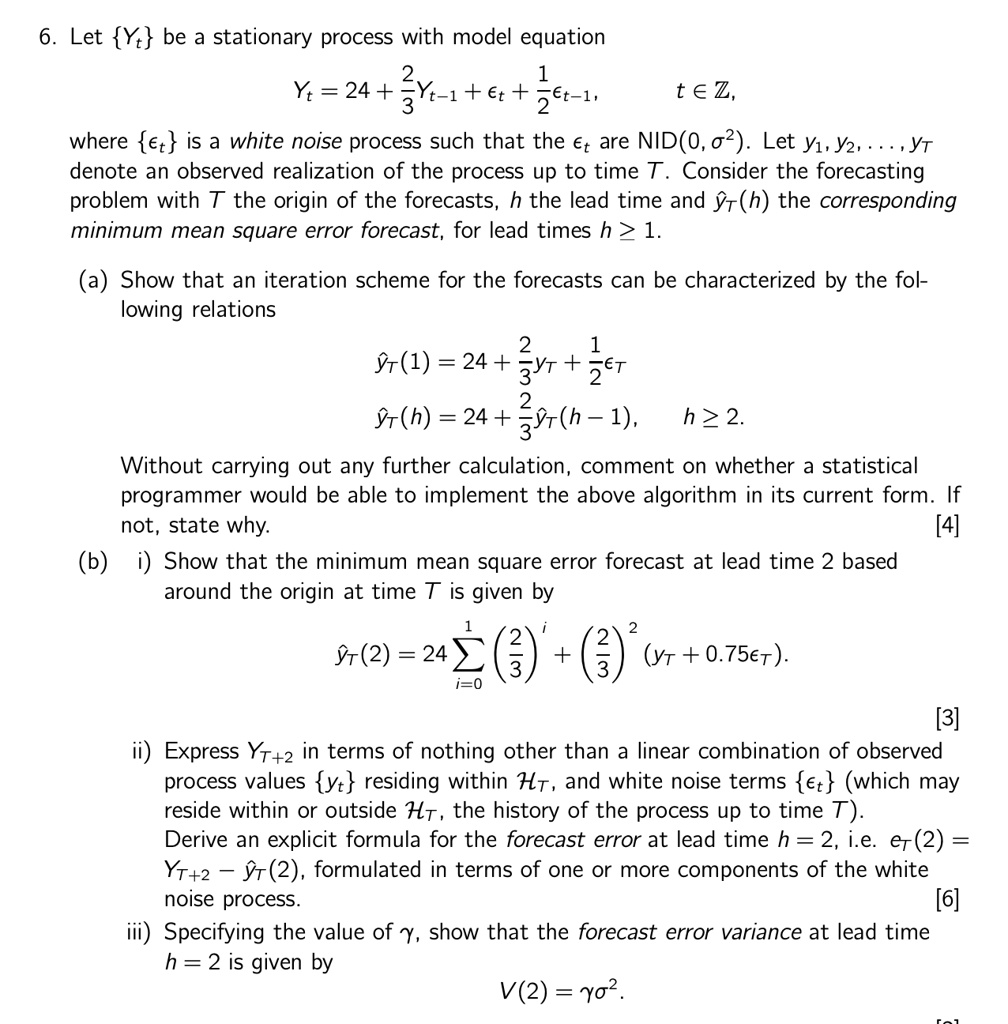 let yt be a stationary process with model equation yt2423yt 1epsi lont12epsi lont 1tinz where epsi lont is a white noise process such that the epsi lont are nid0sigma 2 let y1y2dots 00672