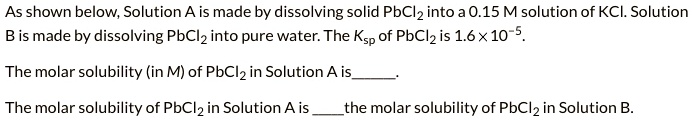 Solved As Shown Below Solution A Is Made By Dissolving Solid Pbclz