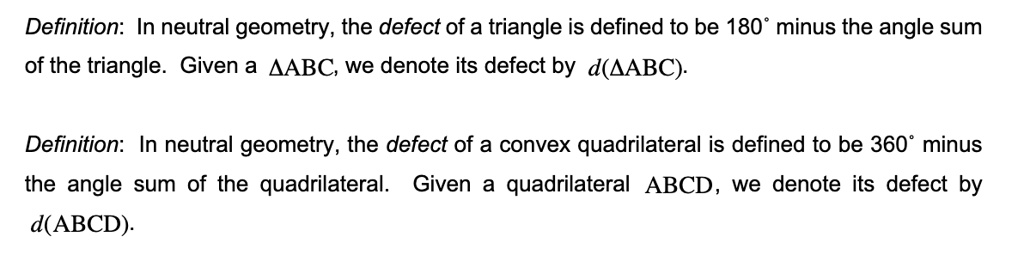 SOLVED: Definition: In neutral geometry, the defect of a triangle is ...