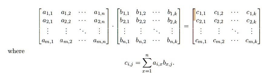 SOLVED: The matrix multiplication A · B = C is defined as shown below ...