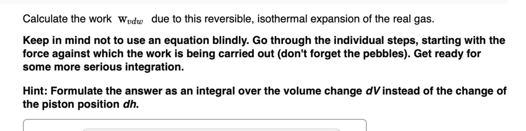 Calculate the work done due to this reversible, isothermal expansion of ...