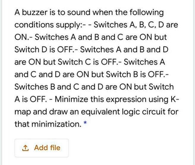 A Buzzer Is To Sound When The Following Conditions Supply: - Switches A ...