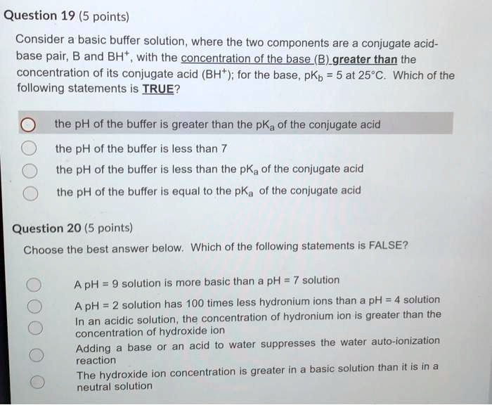 SOLVED: Question 19 (5 Points) Consider A Basic Buffer Solution, Where ...