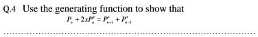 04 use he generating funetion 0 show that tu 20367