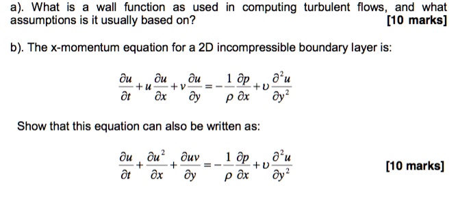SOLVED: a. What is a wall function as used in computing turbulent flows ...