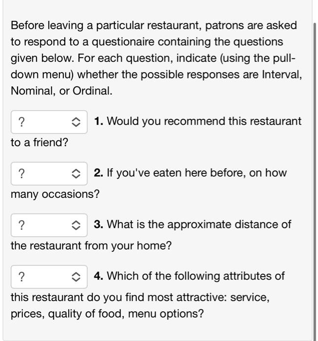 Texts: Before leaving a particular restaurant, patrons are asked to ...