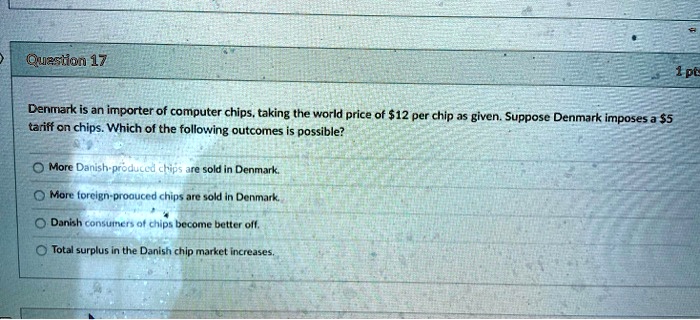 Question 17 Denmark is an importer of computer chips, taking the world ...