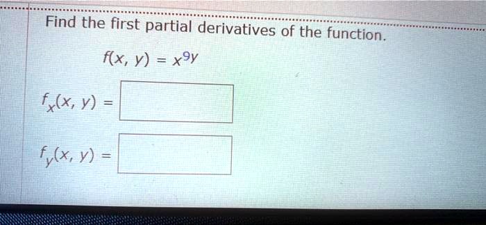 Solved Find The First Partial Derivatives Of The Function F X Y