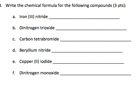 SOLVED: Write the chemical formula for the following compounds (3 pts ...