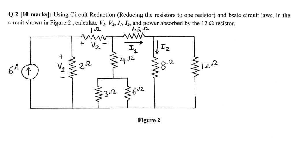 solved-q2-10-marks-using-circuit-reduction-reducing-the-resistors