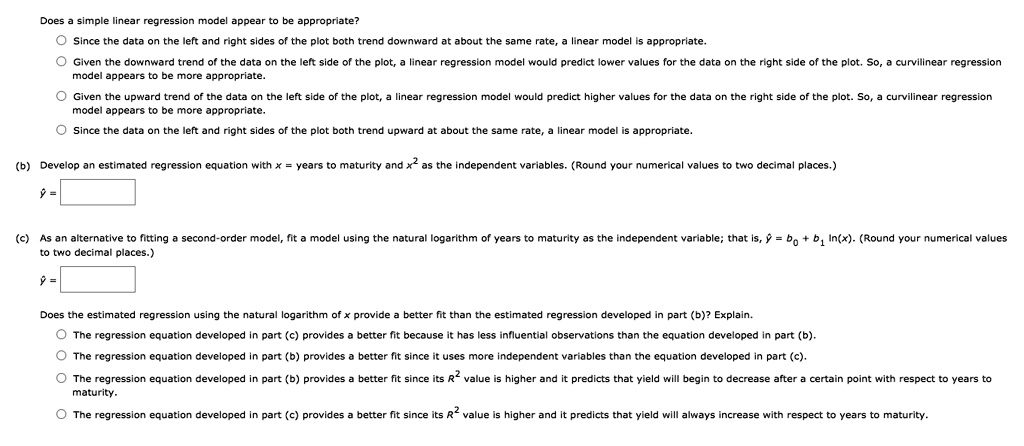 SOLVED: Does a simple linear regression model appear appropriate? Since ...