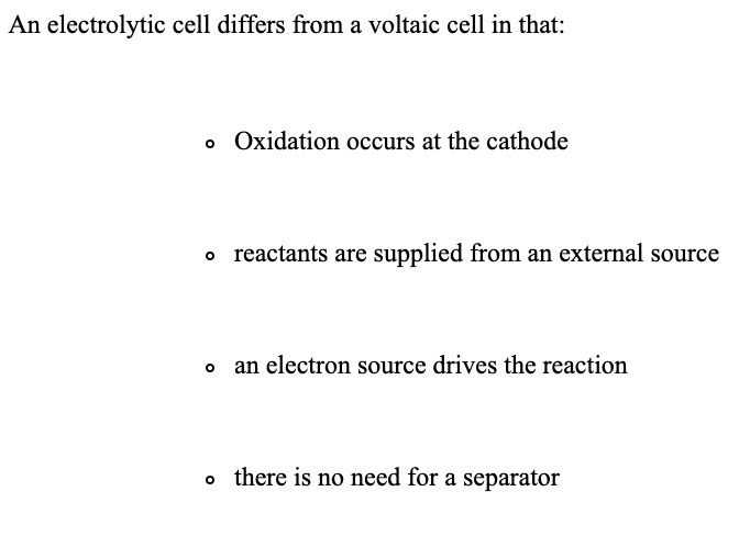 an electrolytic cell differs from a voltaic cell in that oxidation