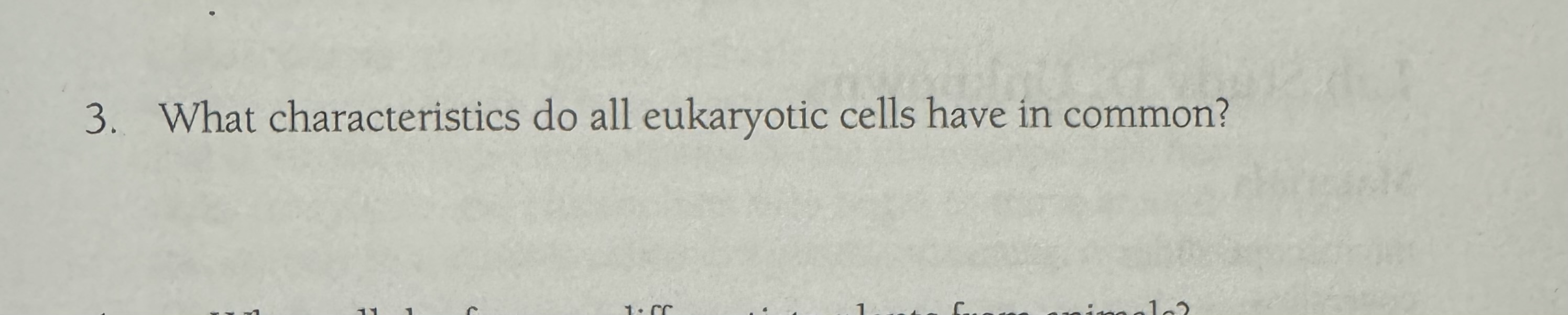 what structural characteristics do all eukaryotic cells have in common