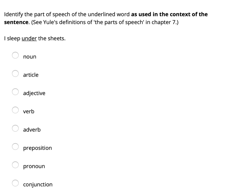 SOLVED Identify the part of speech of the underlined word as used in