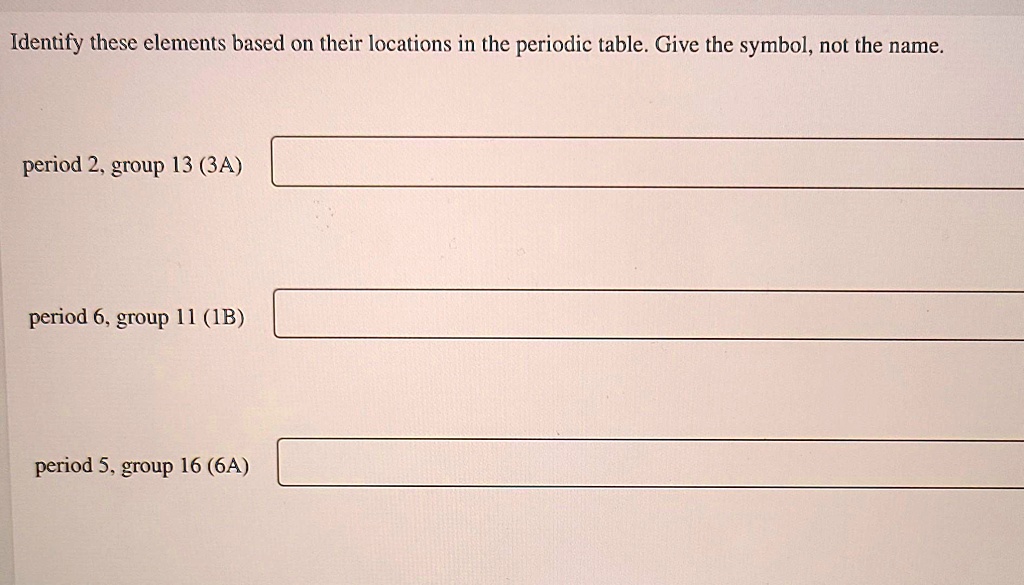 solved-identify-these-elements-based-on-their-locations-in-the