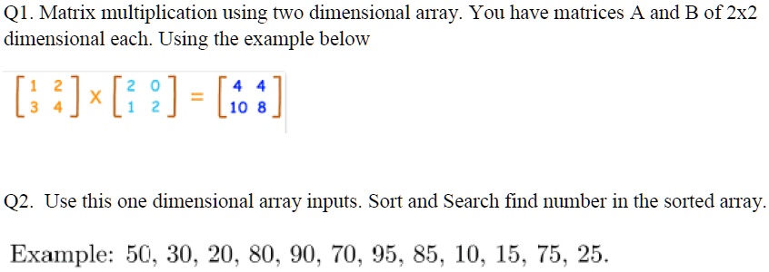 SOLVED: Create the following two programs in Fortran 90. Q1. Matrix ...