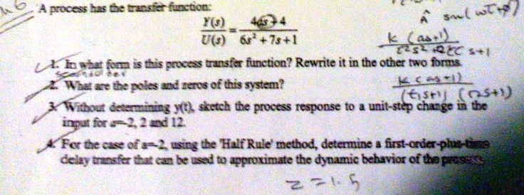 SOLVED: A process has the transfer function 44s^6+73+1 ASEWTH kas What ...