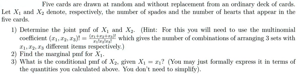 Five cards are drawn at random and without replacement from an ordinary ...