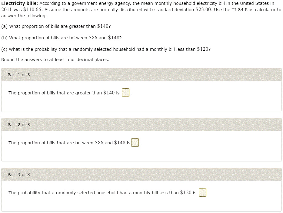 Electricity bills According to the government energy agency, the mean