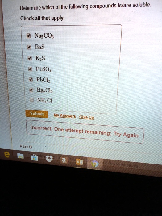 SOLVED Determine which of the following compounds is/are soluble