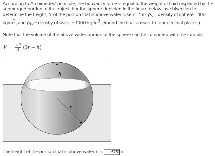 SOLVED According to Archimedes' principle, the buoyancy force is equal