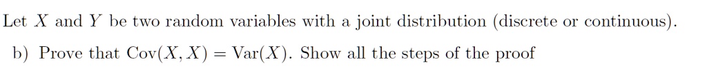 Let X and Y be two random variables with a joint distribution (discrete ...