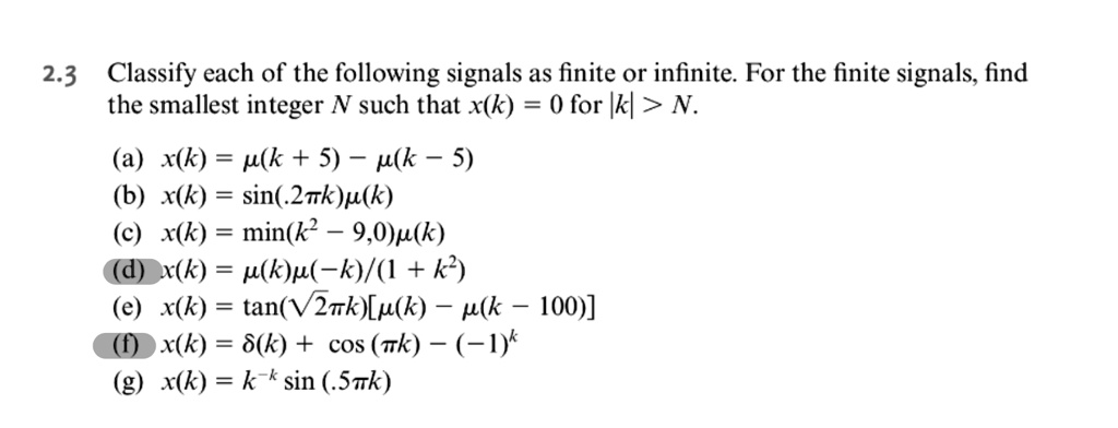 2.3 Classify each of the following signals as finite or...