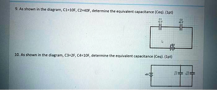 SOLVED: As shown in the diagram, Cl-10F, C2-40F, determine the ...