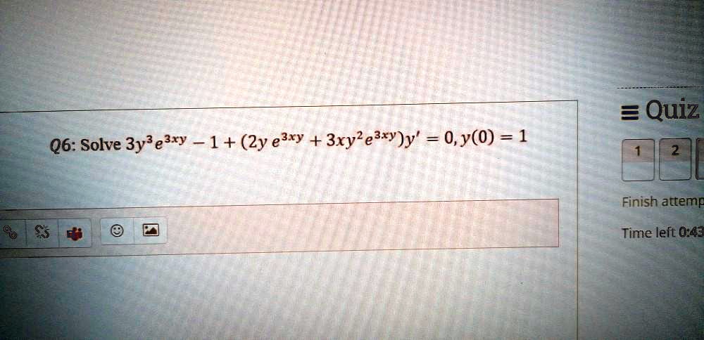 SOLVED: Q6: Solve 3y^3e^3xy - 1 + (2yegxy + 3xy^eay)y' = 0, y(0) = 1 ...