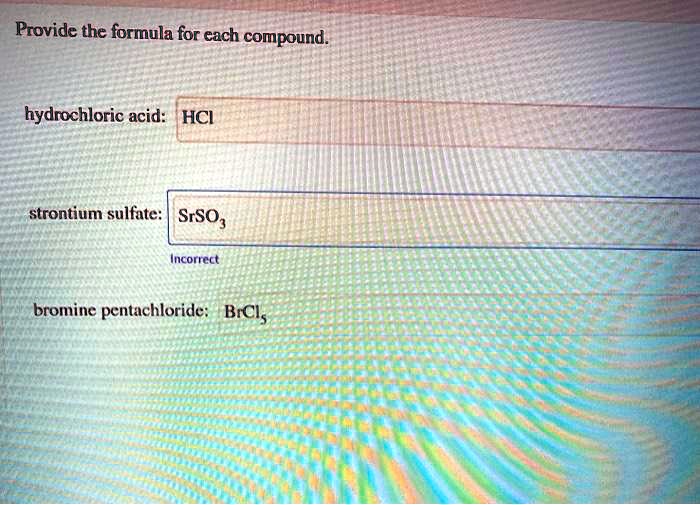 SOLVED Provide the formula for cach compound hydrochloric acid HCI