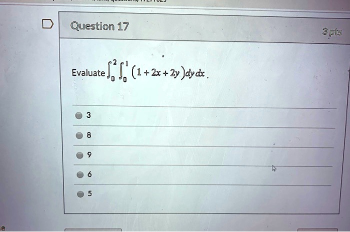 question 17 pts evaluate 606 zx2y dyd 49592