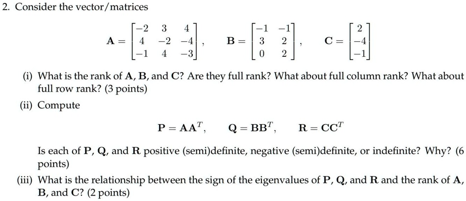 SOLVED: Consider The Vector / Matrices -2 2 F1 B = What Is The Rank Of ...