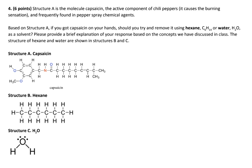 Structure A is the molecule capsaicin, the active component of chili